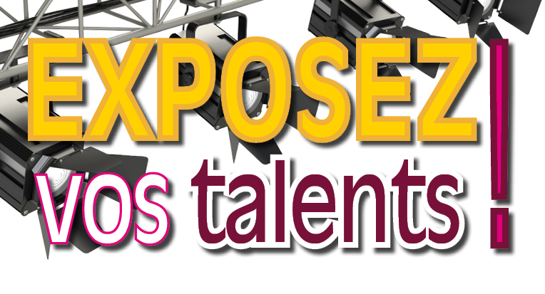 Exposez vos talents 2017
