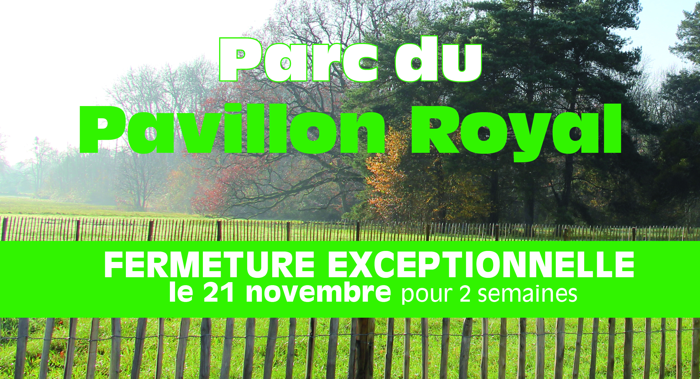 Parc Pavillon Royal fermeture 21 novembre 2022