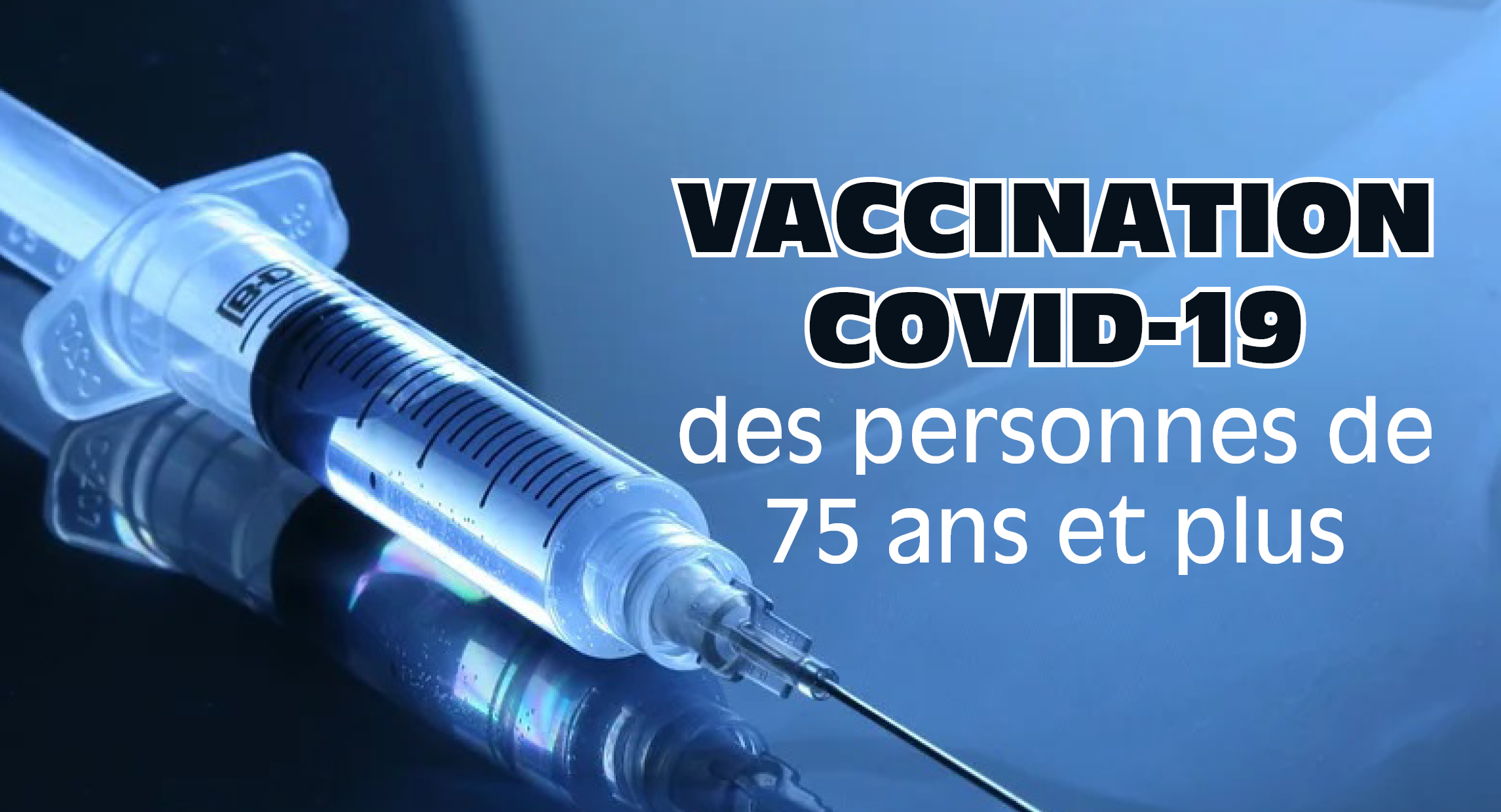 COVID 19 Vaccination 75 ans et 