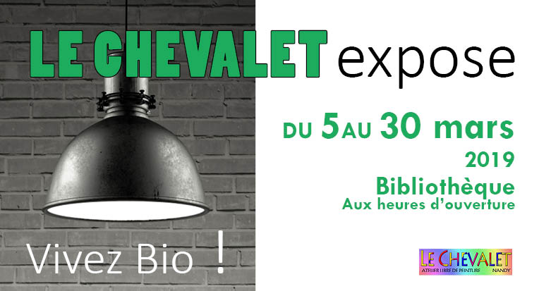 LE CHEVALET expose mars 2019